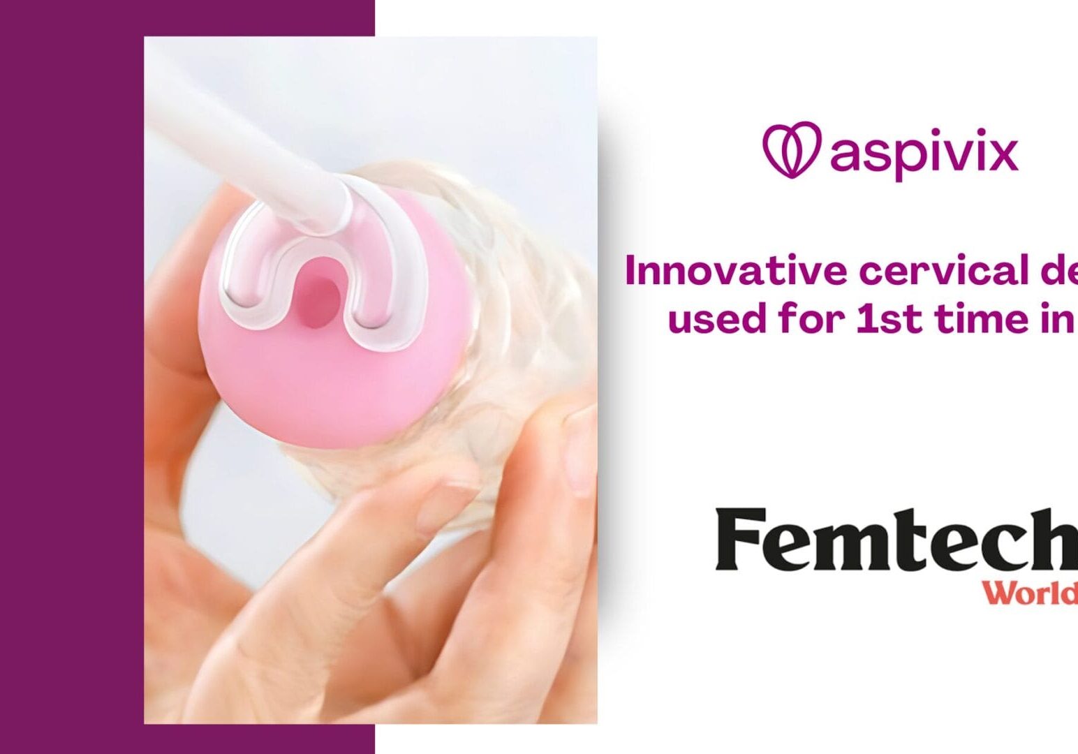 Innovative cervical device used for first time in US gynaecological procedures